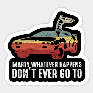 Marty Whatever Happens Sticker